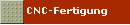 CNC-Fertigung